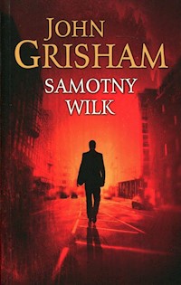 Samotny wilk - John Grisham - książka