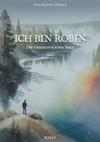 Ich bin Robin - Lena-Eowyn Dienelt - ebook