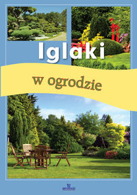 Iglaki w ogrodzie - Wilder Jadwiga - książka