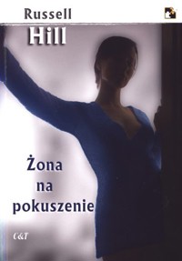 Żona na pokuszenie - Russell Hill - książka