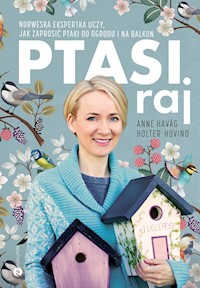 Ptasi raj - Anne Havåg Holter-Hovind - ebook
