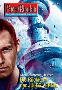 Perry Rhodan 2704: Die Rückkehr des JULES VERNE - Michael Marcus Thurner - ebook