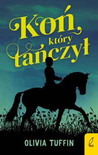 Koń, który tańczył - Olivia Tuffin - książka