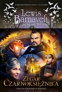 Lewis Barnavelt na tropie tajemnic Zegar czarnoksiężnika - Bellairs John - ebook + książka