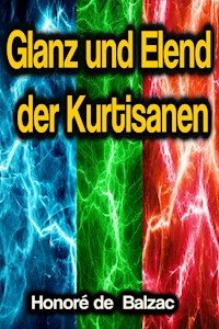 Glanz und Elend der Kurtisanen - Honore De Balzac - ebook