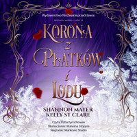 Korona z płatków i lodu - Shannon Mayer, Kelly St Clare - ebook + audiobook