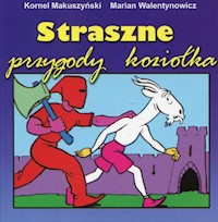 Straszne przygody Koziołka składanka - Makuszyński Kornel, Walentynowicz Marian - książka