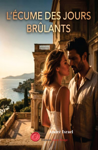 L’écume des jours brûlants - André Israel - ebook