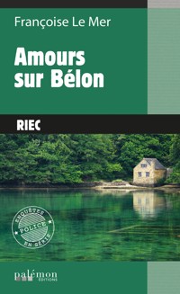 Amours sur Bélon - Françoise Le Mer - ebook