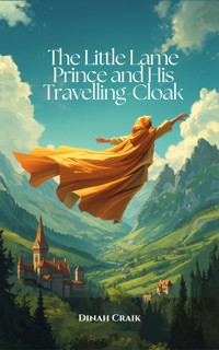 The Little Lame Prince and His Travelling-Cloak - Dinah Craik - ebook