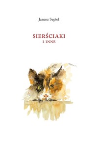 Sierściaki i inne - Janusz Sepioł - książka