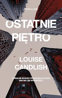 Ostatnie piętro - Louise Candlish - ebook + audiobook + książka
