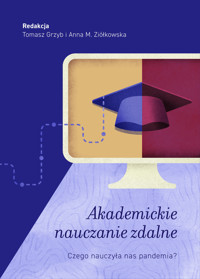 Akademickie nauczanie zdalne. Czego nauczyła nas pandemia? -  - ebook