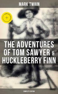 The Adventures of Tom Sawyer & Huckleberry Finn - Complete Edition - Mark Twain - ebook