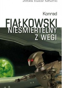 Nieśmiertelny z Wegi -  Konrad Fiałkowski - ebook