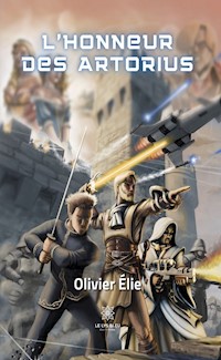L’honneur des Artorius - Olivier Élie - ebook