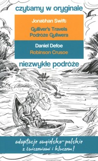 Niezwykłe podróże. Czytamy w oryginale wielkie powieści - Daniel Defeo, Jonathan Swift - książka