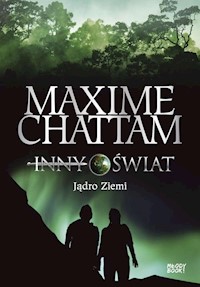 Inny świat 3 Jądro Ziemi - Chattam Maxime - książka