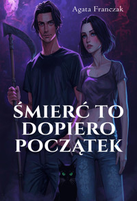 Śmierć to dopiero początek - Agata Franczak - ebook