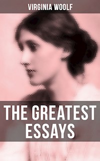The Greatest Essays of Virginia Woolf - Virginia Woolf - ebook