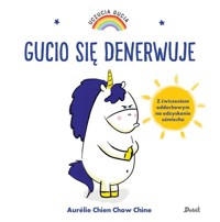 Uczucia Gucia Gucio się denerwuje - Chine Aurelie Chien Chow - książka