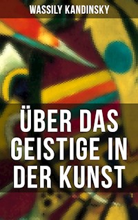 Über das Geistige in der Kunst - Kandinsky Wassily - ebook