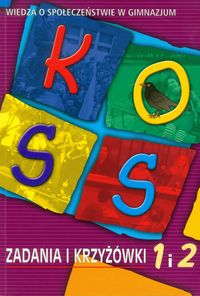 KOSS Wiedza o społeczeństwie Zadania i krzyżówki Część 1/2 -  - książka