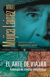 El arte de viajar - Manuel Mujica Lainez - ebook