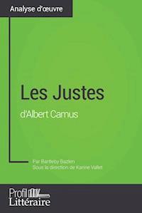 Les Justes d'Albert Camus (Analyse approfondie) - Bartleby Bazlen - ebook
