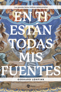 En Ti están todas mis fuentes - Gerhard Lohfink - ebook