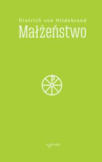 Małżeństwo - Dietrich von Hildebrand - ebook