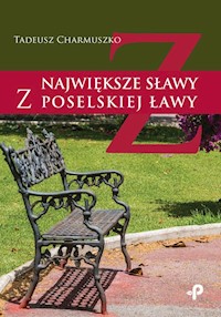 Największe sławy z poselskiej ławy - Charmuszko Tadeusz - książka