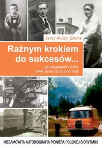 Raźnym krokiem do sukcesów - Sikora Jerzy Alojzy - książka