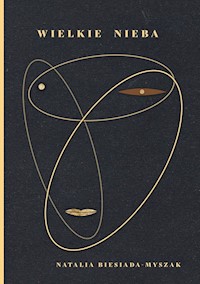 Wielkie nieba - Biesiada-Myszak Natalia - książka