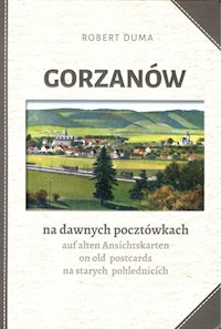 Gorzanów na dawnych pocztówkach - Duma Robert - książka