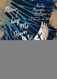Now I Lay Me Down to Fight - Katy Bowser Hutson - ebook