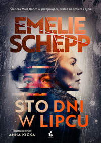 Sto dni w lipcu - Emelie Schepp - ebook + książka