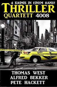 Thriller Quartett 4008 - 4 Krimis in einem Band - Alfred Bekker - ebook