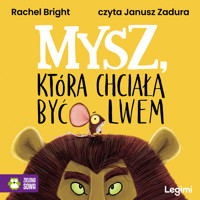 Mysz, która chciała być lwem - Bright Rachel - audiobook + książka