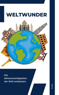 Weltwunder - Paul M. - ebook