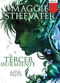 El tercer durmiente - Maggie Stiefvater - ebook