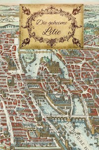 Die geheime Lilie - Maren von Strom - ebook