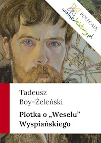 Plotka o „Weselu” Wyspiańskiego - Tadeusz Boy-Żeleński - ebook