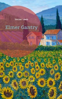 Elmer Gantry - Lewis Sinclair - ebook