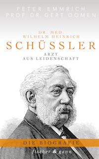 Dr. med. Wilhelm Heinrich Schüßler - Peter Emmrich - ebook