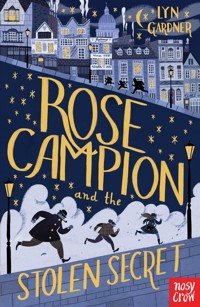 Rose Campion and the Stolen Secret - Lyn Gardner - ebook