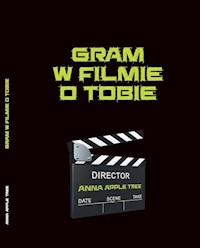 Gram w filmie o Tobie - Apple Tree Anna - książka