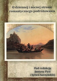 O dziennnej i nocnej stronie romantycznego podróżowania -  - książka