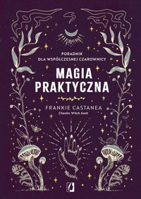 Magia praktyczna - Castanea Frankie - książka