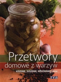 Przetwory domowe z warzyw -  - książka